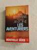 Les aventuriers. Pierre Bellemare Jacques Antoine