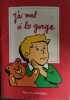 Jai'mal a la goege. 