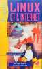Linux Et L'Internet. Fabrot Bernard
