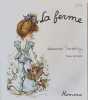 La ferme. 