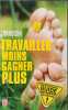 Travailler moins gagner plus. 