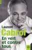 En vert et contre tous. Cabrol Laurent