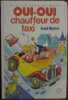 Oui-Oui chauffeur de taxi : Collection : Bibliothèque rose cartonnée. Enid Blyton   Jeanne Hives