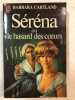 Séréna ou le hasard des cœurs. Barbara Cartland