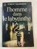 L'homme dans le labyrinthe. Robert Silverberg