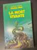 La mort vivante : Collection : Science fiction pocket n° 5038. Wul  Stéfan