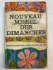 Nouveau missel des dimanches. 