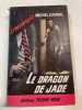 Le Dragon de jade. Michel Carnal