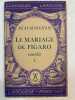 Le mariage de figaro. BEAUMARCHAIS