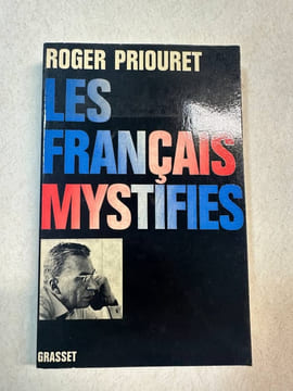 Les français mystifies. Roger Priouret