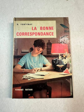 La bonne correspondance familiale administrative et d'affaires. Henri Fontenay