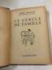 Le cercle de famille. ANDRE MAUROIS
