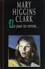 Un jour tu verras. Clark Mary Higgins