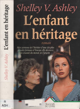 L'enfant en héritage (Livre 30 F (Sei). Ashley-S.V