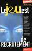 Le Jeu Test De Recrutement. Edition 2002. Brunel Philippe  Camus Olivier  Esquerré Marc