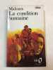 La Condition Humaine. Andr&eacute; Malraux