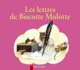 Les Lettres de Biscotte Mulotte. Chapouton Anne-Marie