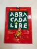 Abracadalire CP Manuel n° 2: Livret 2 Cycle des apprentissages fondamentaux. Fabre Danièle  Fabre Edgar