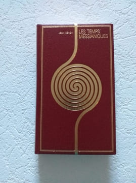 Énigmes de tous les temps - Le temps messianiques. Jean Sendy