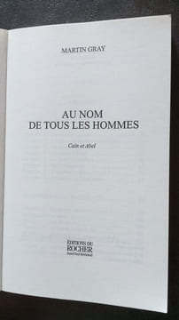Au nom de tous les hommes : Abel et Caïn. Gray Martin