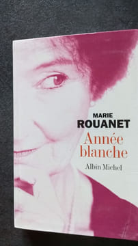 Année blanche. Marie Rouanet