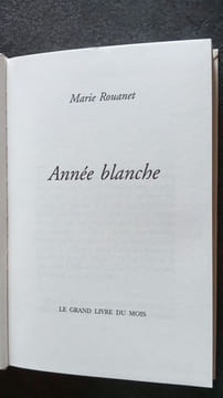 Année blanche. Marie Rouanet