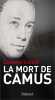 La mort de camus. Catelli Giovanni  Dubroca Danielle