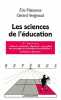 Les sciences de l'éducation. Vergnaud Gérard  Plaisance Eric