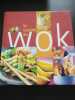 La Cuisine Au Wok. BOILOT GIDON MARIE FRANCOISE