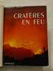 Crateres en feu. Haroun Tazieff