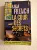 La Cour des secrets. Tana French