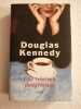 Une relation dangereuse. Kennedy Douglas