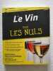 Le vin 6ed pour les nuls. McCarthy Ed  Ewing-Mulligan Mary  Beaumard Eric