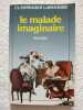 Le Malade Imaginaire. Molière