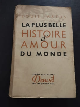 La plus belle histoire d'amour du monde. Louis Artus