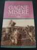 Le geste et la parole (Les gagne-misère.). Gérard Boutet