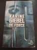 De force. Karine Giebel