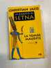 Les enquetes de Setna. Jacq Christian