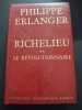 RICHELIEU Le Révolutionnaire TOME 2. Philippe Erlanger