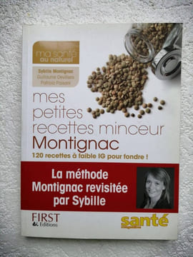 Mes petites recettes minceur Montignac. Montignac Sybille Paisant Patricia Devilliers Guillaume