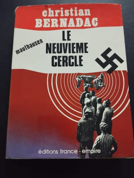 Le neuvieme cercle - mauthausen - tome II. Christian BERNADAC