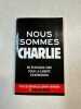 Nous sommes tous Charlie: 60 écrivains unis pour la liberté d'expression. Various authors