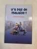 Y'a pas de malaise. 