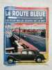 La route bleue - étape 14. 