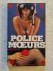 Police des Moeurs La flic. Lucas Pierre