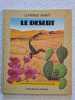 Le monde vivant - Le desert. Clive Catchpole Brian McIntyre