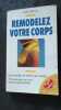 Remodelez votre corps. Raisin L