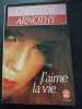 J'aime la vie. CHRISTINE ARNOTHY