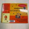 Mandarine Le Carnet de Chants. 