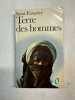 Terre des hommes. Saint Exupéry